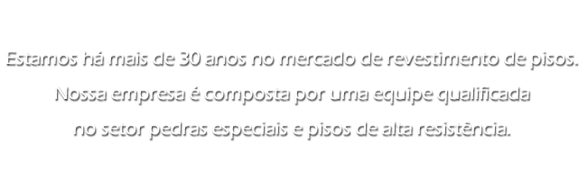 30 anos de Experiência